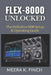 FLEX-8000 Unlocked: The Definitive SDR Setup & Operating Guide by Meera K. Finch
