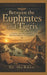 Between the Euphrates and Tigris: A Novel of the Ancient Mesopotamian Civilization by MD Abu Bakkar