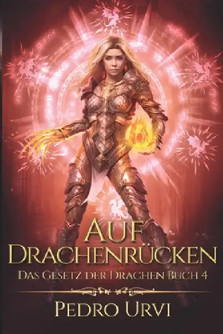Auf Drachenrücken: (Das Gesetz der Drachen, Buch 4) by Imke Brodersen, Susanne Bonn, Pedro Urvi