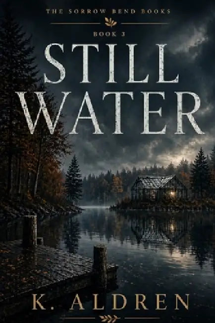 Still Water by K. Aldren