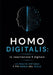 Homo Digitalis: la resurrezione È digitale: La Realtà Virtuale è Più Reale Del Reale by Davide Appi