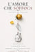 L'Amore che soffoca: Raccolta di thriller by Andreea Sipatchin