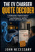 The EV Charger Quote Decoder: A Homeowner's Practical Guide to Level 2 Chargers, Panel Upgrades, Load Management, Permits, Breakers, and Installer Quo by John Necessary