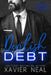 Devilish Debt: A Dark MMF Age-Gap Romance (A Hunted Series Connected Standalone) by Xavier Neal