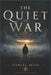 The Quiet War: How the Enemy Fights You When You Don't Even Know You're in a Battle - Exposing the Subtle Attacks Most Christians Never See Coming by Daniel Milo