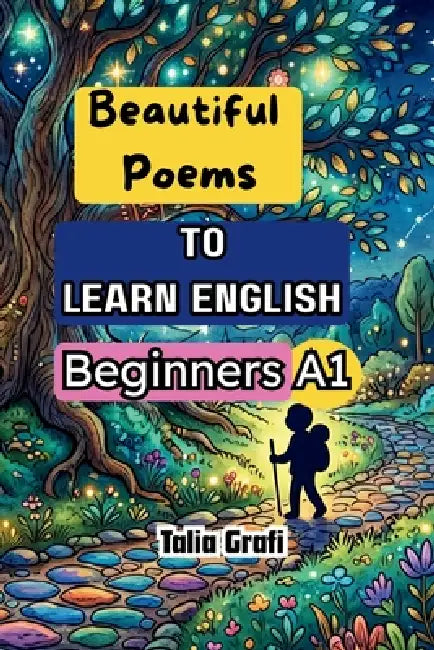 Beautiful Poems. to Learn English. Beginners A1. by Talia Grafi