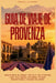 Guía de Viaje de Provenza 2026: Descubre lo Mejor del Sur de Francia con Consejos Locales, Rutas Escénicas y Joyas Ocultas by Frank C. Lockhart
