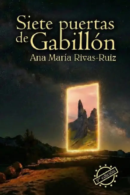 Siete puertas de Gabillón by Ana María Rivas-Ruiz