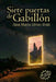 Siete puertas de Gabillón by Ana María Rivas-Ruiz