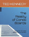 The Reality of Condo Boards: A guide for the newly elected board member by Ted Kennedy