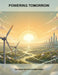 POWERING TOMORROW Our Quest For A Sustainable Future by Justin Thomas McDonald