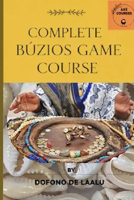 Complete Búzios Game Course: Merindilogun by Dofono de Làalu