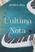 L'ultima nota by Nicholas Pizzi