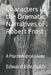 Characters in the Dramatic Narratives of Robert Frost: A Psychological Study by Edward A. Edezhath