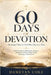 60 Days of Devotion: Drawing Closer to God One Day at a Time by Dameyan Cole