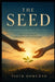 THE SEED How Humaneness Became a Lingua Franca: Why Compassion Is Civilization's Universal Language by Piotr Domurad