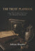 The Trust Playbook: From Title Transfer to Tax Freeze - The Advanced Trust Manual by Adrian Shapiro
