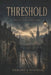 Threshold: Book One of The Troubles Trilogy by Gerard J. Hannan