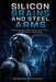 Silicon Brains and Steel Arms: A Practical Guide to Artificial Intelligence, Robotics, Data, Automation, and Real-World AI Systems by Wonders Workshop