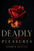 Deadly Pleasures by Harold Alltell