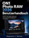 ON1 Photo RAW 2026 Benutzerhandbuch: Eine Schritt-für-Schritt-Anleitung zum Erlernen von Bearbeitungswerkzeugen, Anpassungen und dem alltäglichen Foto by Reginald V. Hallum