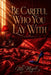 Be Careful Who You Lay with by Mogul