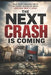 The Next Crash Is Coming: What Every Financial Crisis in History Teaches Us About Surviving What's Ahead by Brian Obinna Obodeze