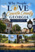 Why People Love Coweta County, Georgia: A Local Guide to History, Growth & Community Life by Clarence Riley