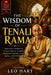 The Wisdom of Tenali Rama: Brilliant Stories of Intelligence, Humor, Problem Solving, and Royal Adventures by Leo Hart