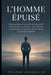 L'Homme Épuisé by Tristan Vauquelin