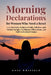 Morning Declarations for Women Who Need a Reset: A 30-Day Daily Scripture Guide with Rise-and-Declare Scripts, Confidence Affirmations, and Faith Acti by Hope Whitfeld