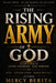 The Rising Army Of God: Empowering the Next Generation to Lead for Christ by Mercy Berita