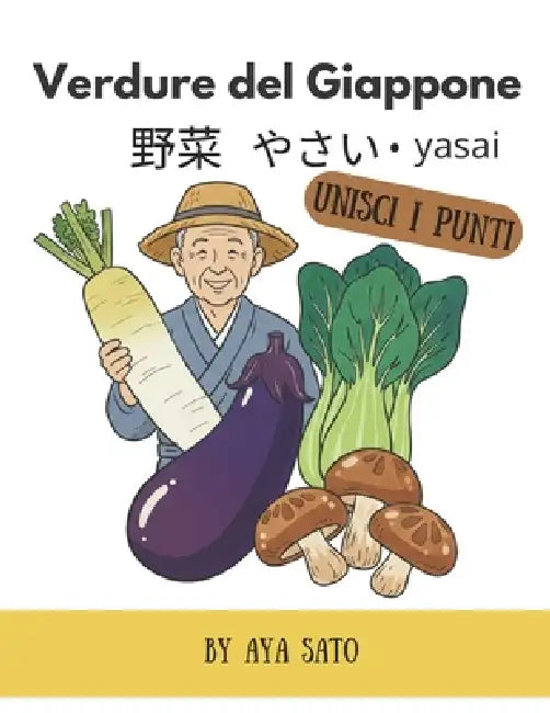 Verdure del Giappone - Unisci i puntini: Unisci i puntini dal 10 al 118 e scopri le verdure giapponesi in italiano, kanji, hiragana, katakana e romaji by Aya Sato