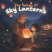 The Valley Of Sky Lanterns by Bohdan Borutskyi