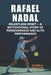 Rafael Nadal: Relentless Spirit - A Motivational Story of Perseverance and Elite Performance by Oliver H. Radcliffe