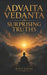 Advaita Vedanta: Surprising Truths by R. V. LaCroix