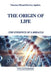 The origin of life: The evidence of a miracle by Fancisco Jimenez Aguilera