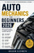 Auto Mechanics for Beginners 2026: The Complete Guide to Car Maintenance & Repairs by Elizabeth Ibrahim