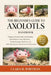 The Beginner's Guide to Axolotls: A Beginner-Friendly Guide to Understanding Axolotl Behavior, Proper Tank Setup, Feeding Techniques, Health Care, and by Clara R. Whitman