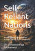 Self-Reliant Nations: A Powerful Narrative on Survival, Strength, and the Future of Humanity by Uthayasooriya Amarasena