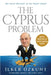 The Great Dictator of the Small Island The Cyprus Problem by Diren Yardimli, Catherina Blake Arslan, İlker Özkunt