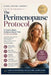 The Perimenopause Protocol: A Twelve-Week, Evidence-Based Plan for the Transition by Tess Stewart