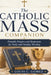 The Catholic Mass Companion: Portable Prayers and Responses for Daily and Sunday Worship by Louis C. Gomez