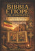 La Bibbia etiope più completa: Alla scoperta di libri perduti e tradizioni dimenticate by Soren Elion