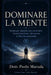 Dominare la mente: Strategie stoiche per costruire forza interiore, sicurezza e libertà personale by Dott Paolo Marsala