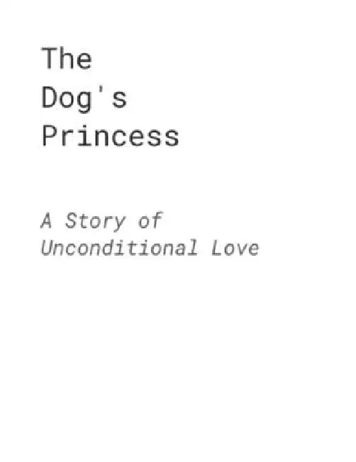 The Dog's Princess by Claude Ai, Lindsey Way Peck