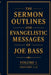 The Sermon Outlines and Evangelistic Messages of Joe Bass Volume 1 (Chapters 1-12): Preserving the Pentecostal Fire of a Gospel Evangelist by Sr. Bass Joe Vernon, Timothy James Bass