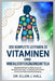 Der Komplette Leitfaden Zu Vitaminen Und Mineralstoffergänzungsmitteln by Ellen J. Hall