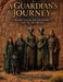 A Guardian's Journey: Ancient Lands, the Ancestors, and the Ant Beings by Christy Campbell