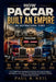 How Paccar Built an Empire an Inspirational Story: The Surprising Business Strategy Behind Peterbilt, Kenworth, and One of the Greatest Success in Ind by Paul R